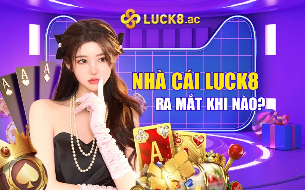 luck8882 đăng nhập